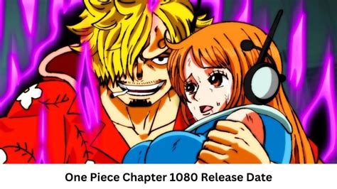 One Piece Chapter 1080 Release Date and Time,。